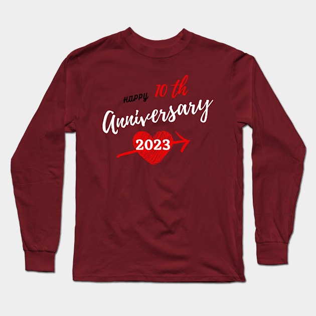 Happy anniversary 10th Long Sleeve T-Shirt by Mas_nor